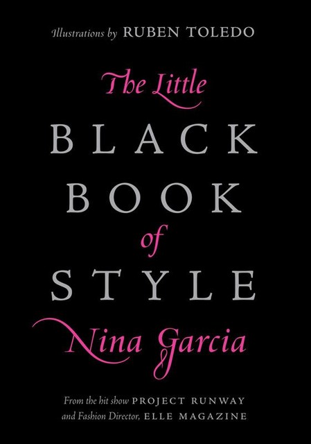 The Little Black Book of Style, Nina Garcia