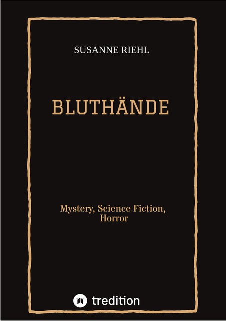 BLUTHÄNDE, Susanne Riehl