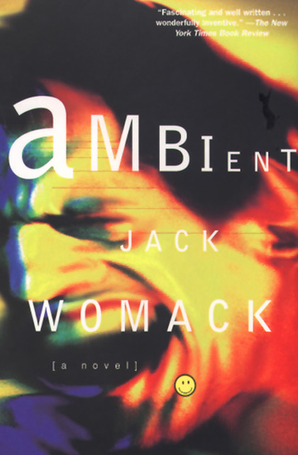 Ambient, Jack Womack