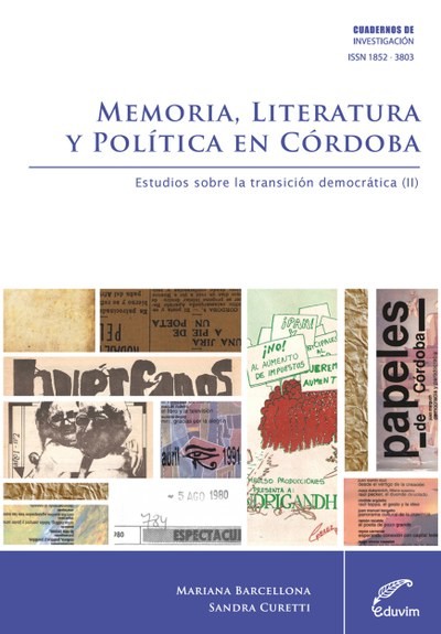 Memoria, literatura y política en Córdoba, Mariana, Sandra, Barcellona, Curetti