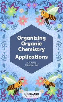 Organizing Organic Chemistry Applications, Jeongbin Park