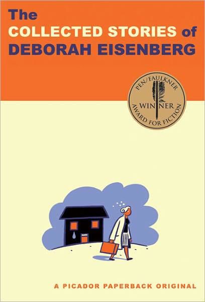 The Collected Stories of Deborah Eisenberg, Deborah Eisenberg