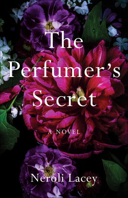 The Perfumer's Secret, Neroli Lacey