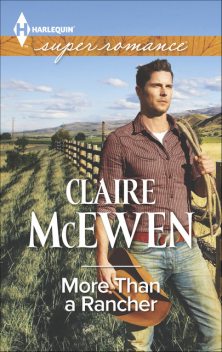 More Than a Rancher, Claire McEwen