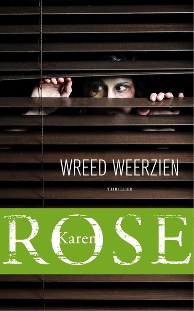 Wreed weerzien, Karen Rose