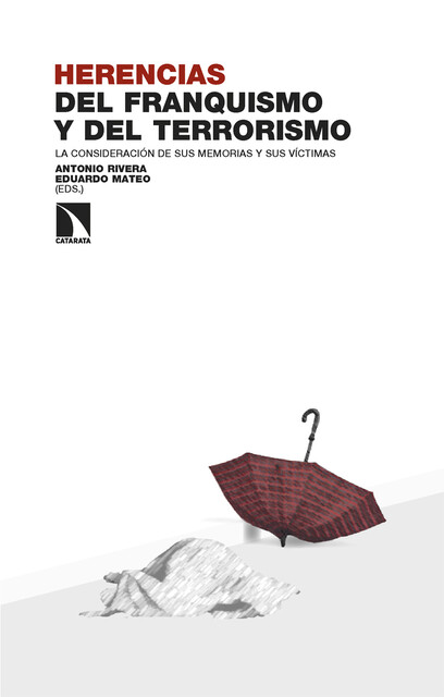 Herencias del franquismo y del terrorismo, Antonio Rivera Blanco