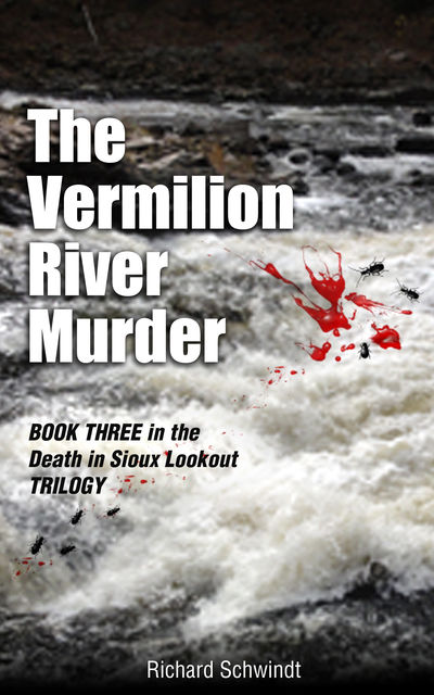 The Vermilion River Murder, Richard Schwindt