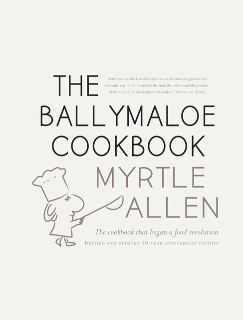 The Ballymaloe Cookbook, Myrtle Allen