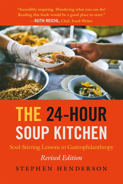 The 24-Hour Soup Kitchen, Stephen Henderson