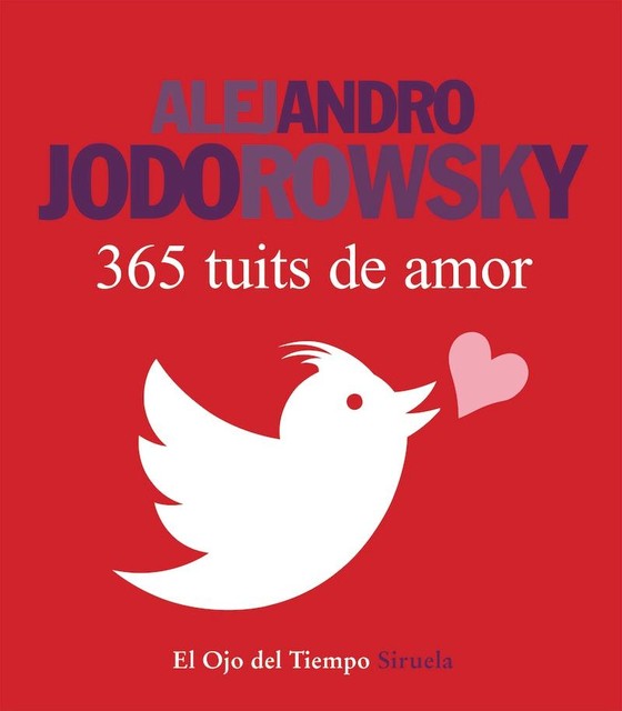 365 tuits de amor, Alejandro Jodorowsky