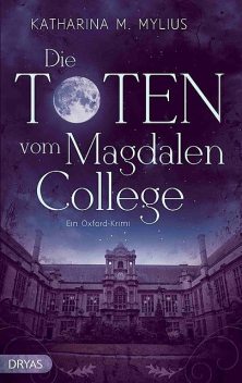 Die Toten vom Magdalen College, Katharina Mylius