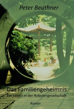 Das Familiengeheimnis, Peter Beuthner