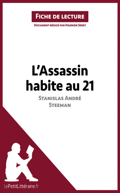 L'Assassin habite au 21 de Stanislas André Steeman (Fiche de lecture), Hadrien Seret