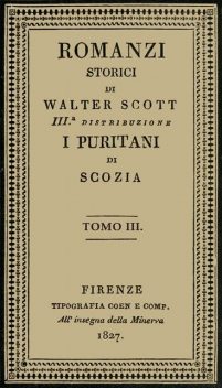 I Puritani di Scozia, vol. 3, Walter Scott