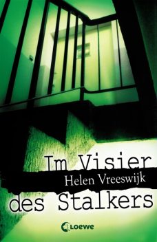 Im Visier des Stalkers, Helen Vreeswijk