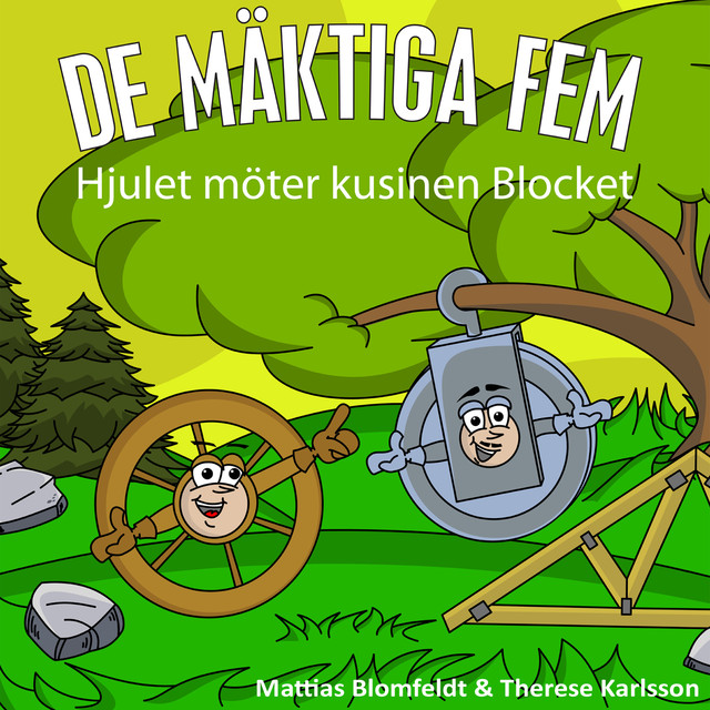 Hjulet möter kusinen Blocket, Mattias Blomfeldt, Therese Karlsson