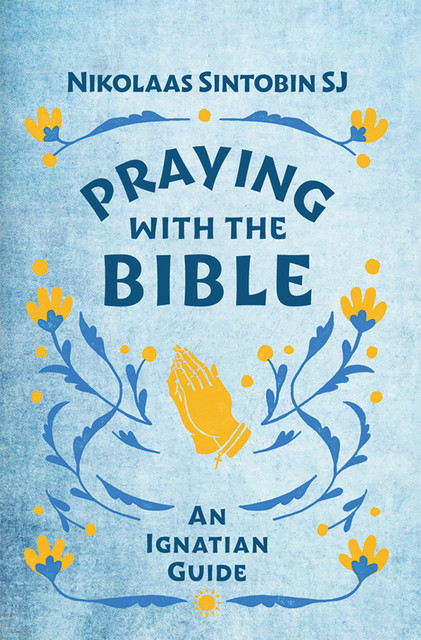 Praying with the Bible, Nikolaas Sintobin SJ