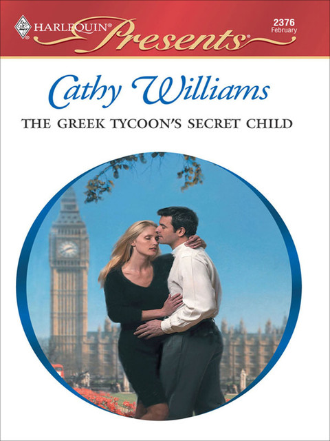 The Greek Tycoon's Secret Child, Cathy Williams