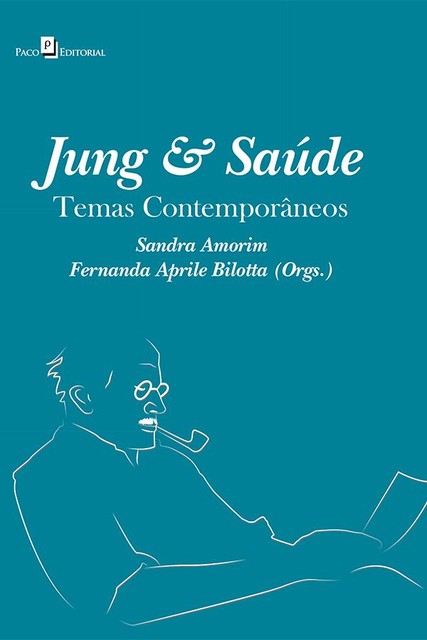 Jung & saúde, Fernanda Aprile Bilotta, Sandra Fernandes de Amorim