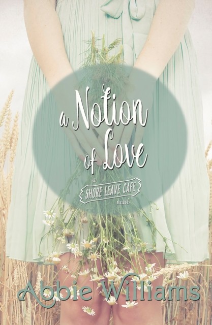 Notion of Love, Abbie Williams