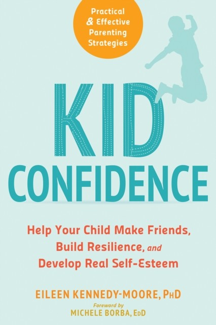 Kid Confidence, Eileen Kennedy-Moore