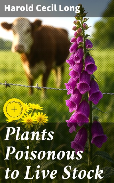Plants Poisonous to Live Stock, Harold Cecil Long