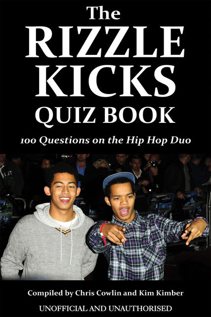 Rizzle Kicks Quiz Book, Chris Cowlin