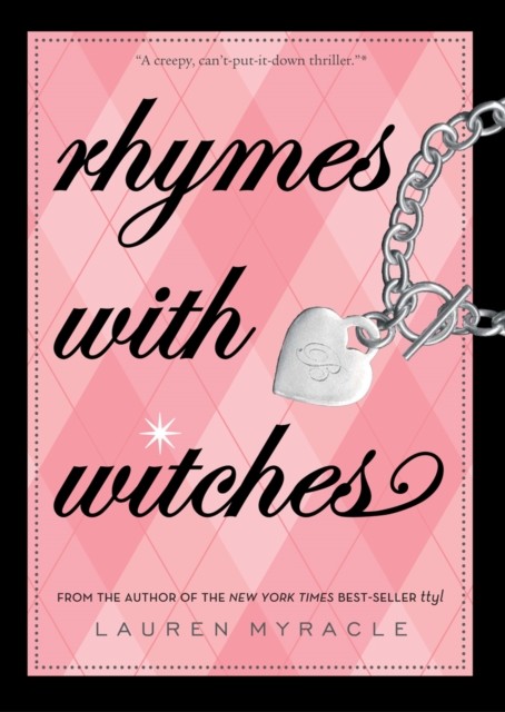 Rhymes with Witches, Lauren Myracle