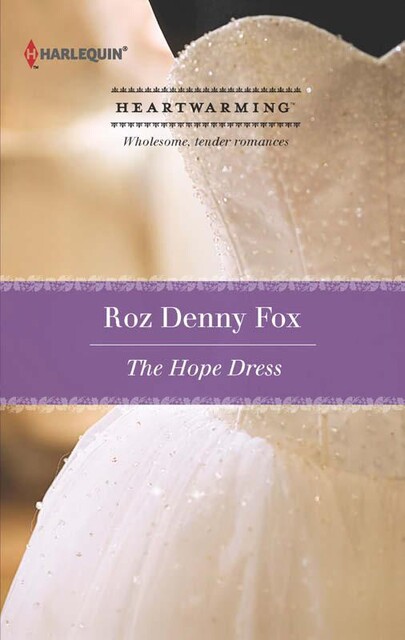 The Hope Dress, Roz Denny Fox