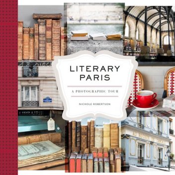 Literary Paris, Nichole Robertson