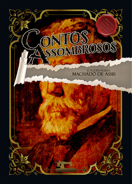 Contos Assombrosos de Machado de Assis, Machado De Assis