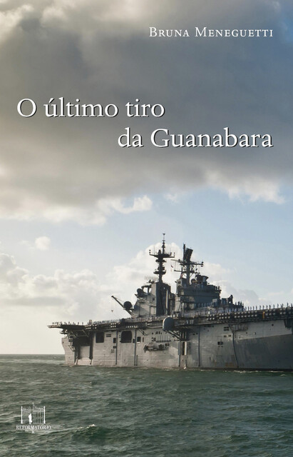 O último tiro da Guanabara, Bruna Meneguetti