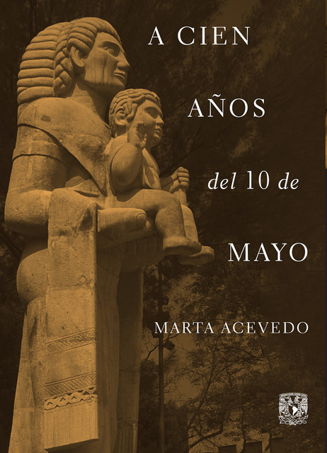 A cien años del 10 de mayo, Marta Acevedo