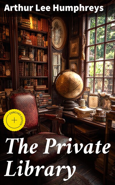 The Private Library, Arthur Lee Humphreys