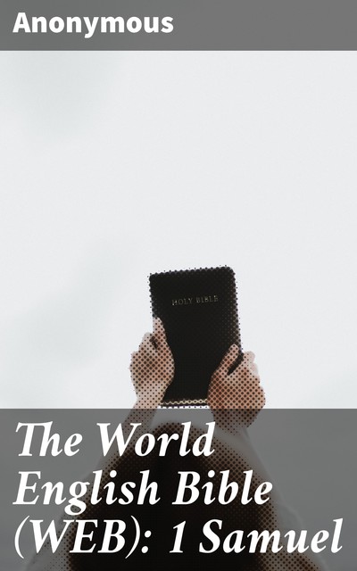 The World English Bible (WEB): 1 Samuel, 
