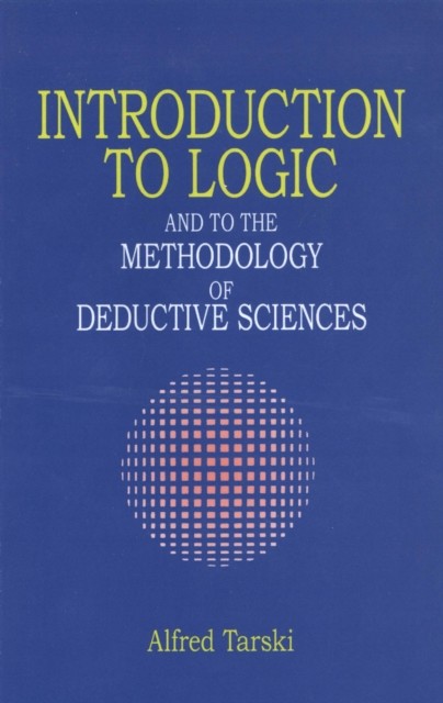 Introduction to Logic, Alfred Tarski