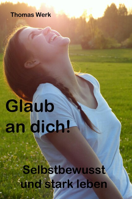 Selbstbewusst durchs Leben gehen, Helmut Gredofski