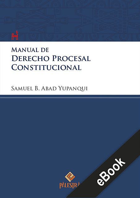 Manual de derecho procesal constitucional, Samuel Abad-Yupanqui