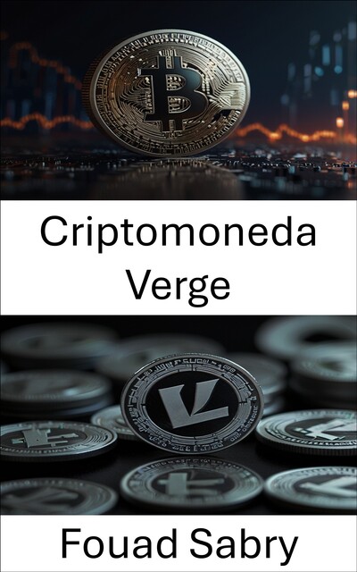 Criptomoneda Verge, Fouad Sabry