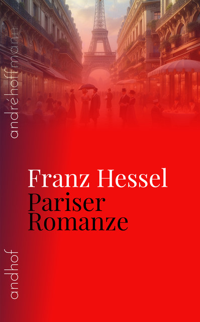 Pariser Romanze, Franz Hessel