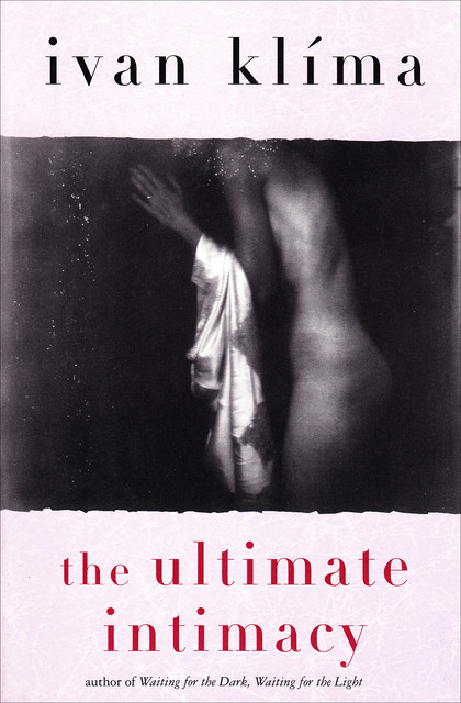 The Ultimate Intimacy, Ivan Klíma