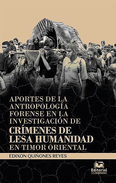 Aportes de la antropología forense en la investigación de, Edixon Quiñones Reyes