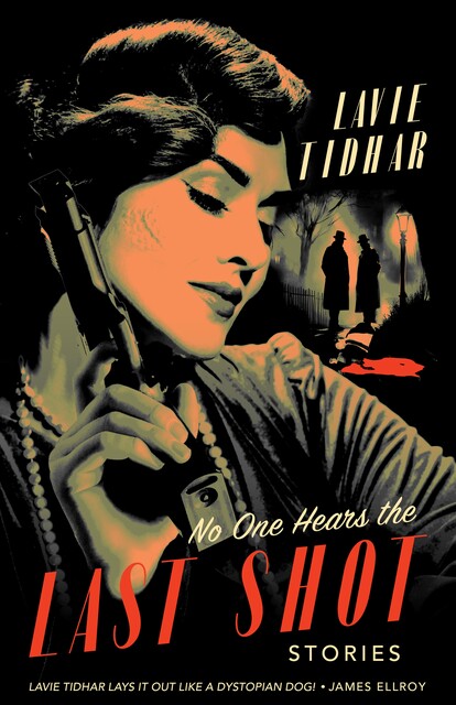 No One Hears the Last Shot, Lavie Tidhar