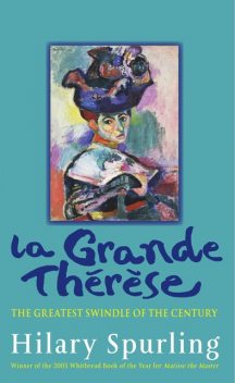 La Grande Therese, Hilary Spurling