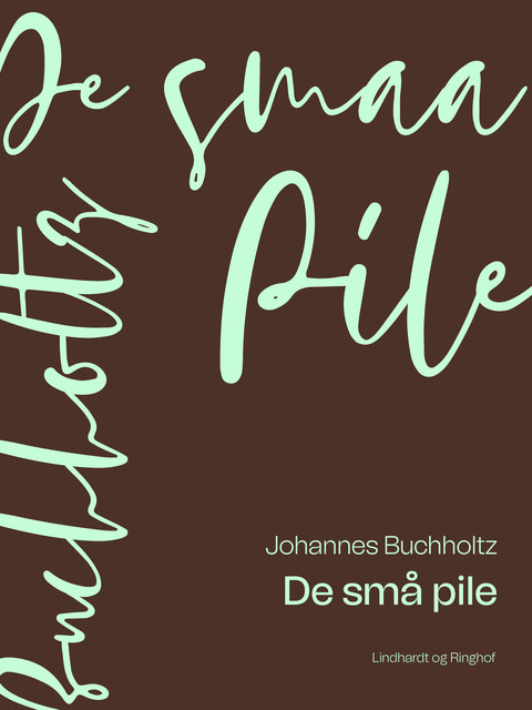 De små pile, Johannes Buchholtz