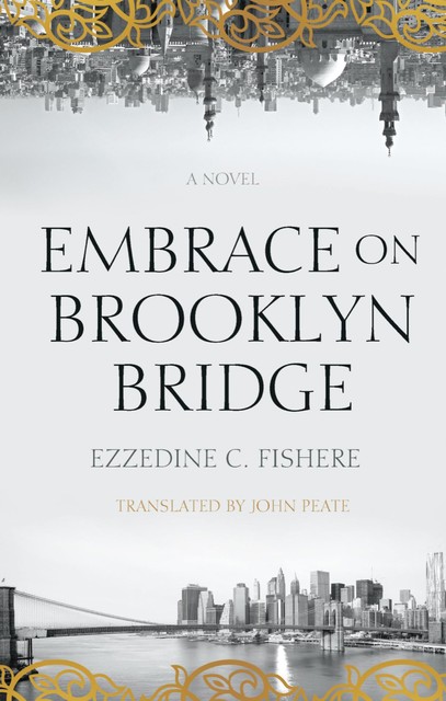 Embrace on Brooklyn Bridge, Ezzedine C. Fishere