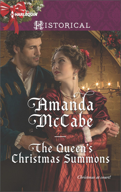 The Queen's Christmas Summons, Amanda McCabe