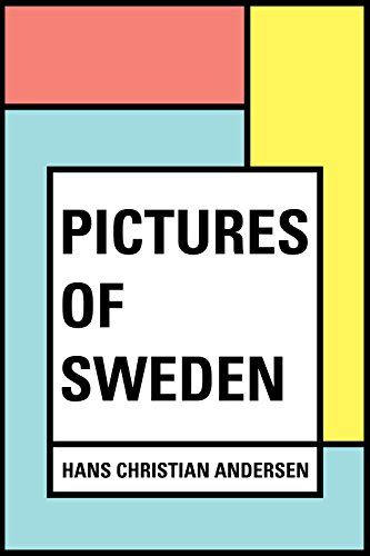 Pictures of Sweden, Hans Christian Andersen