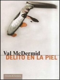 Delito En La Piel, Val McDermid