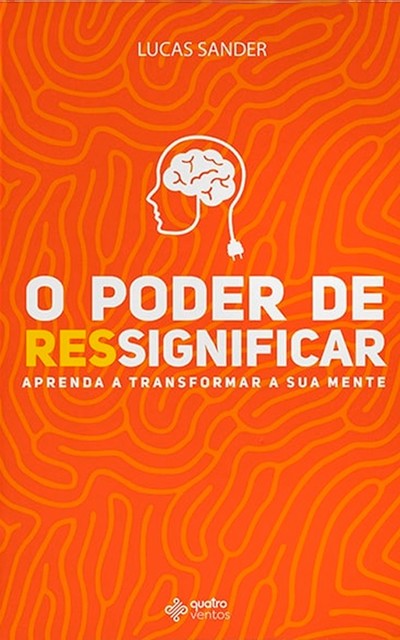 O poder de ressignificar, Lucas Sander